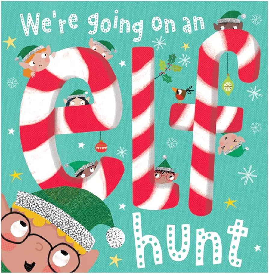We're going on an elf hunt